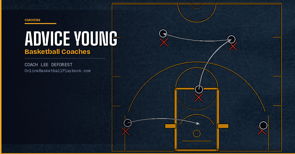 Advice for Young Basketball Coaches