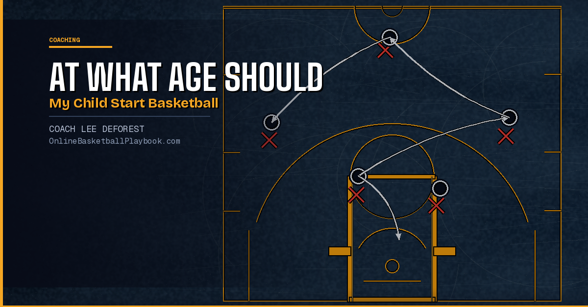 At What Age Should My Child Start Practicing Basketball