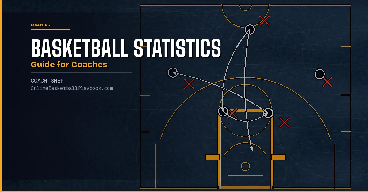 Basketball Statistics Guide for Coaches