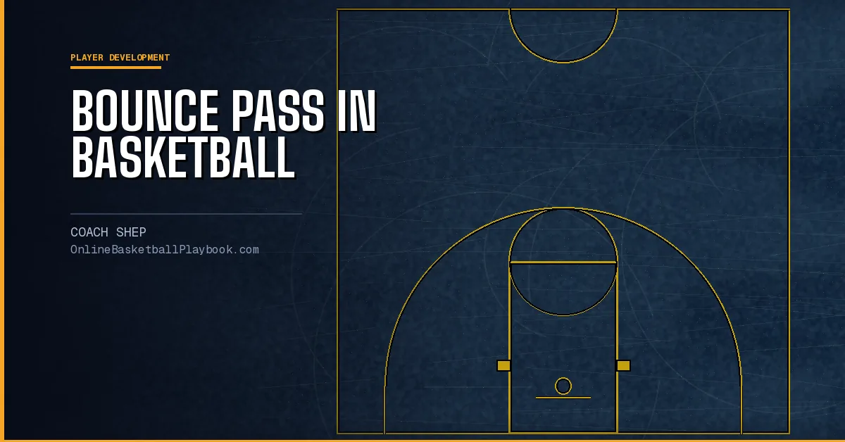 Bounce Pass in Basketball: How to Teach It