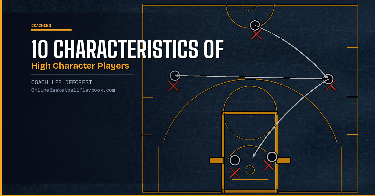 10 Characteristics of High Character Basketball Players