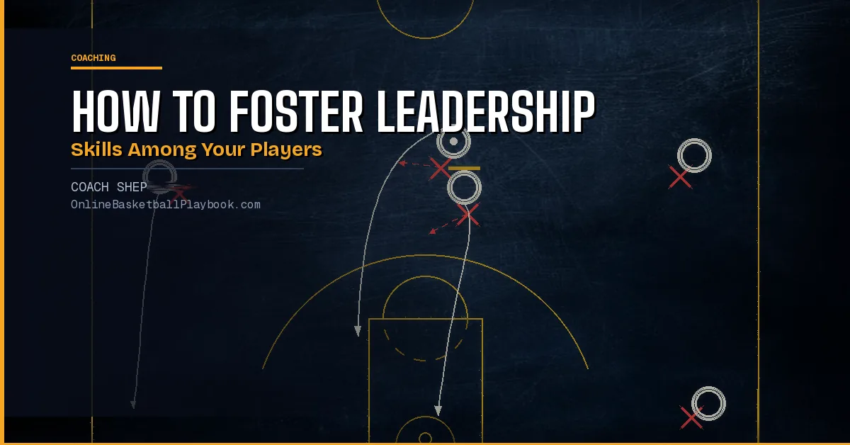How to Foster Leadership Skills Among Your Players