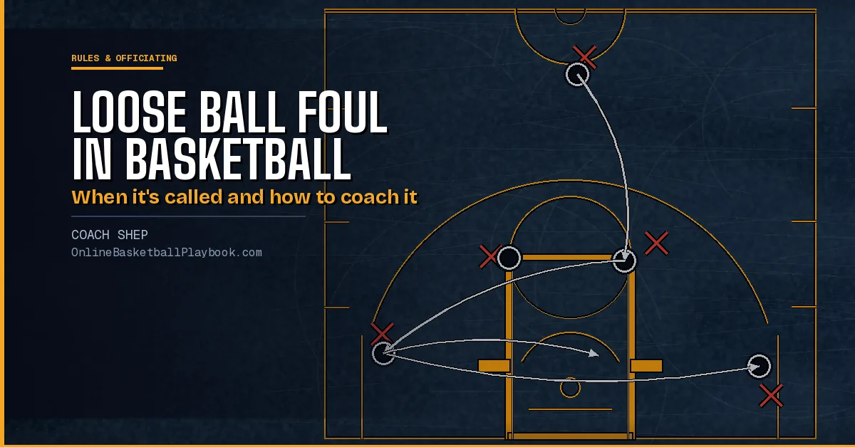 What Is a Loose Ball Foul in Basketball?