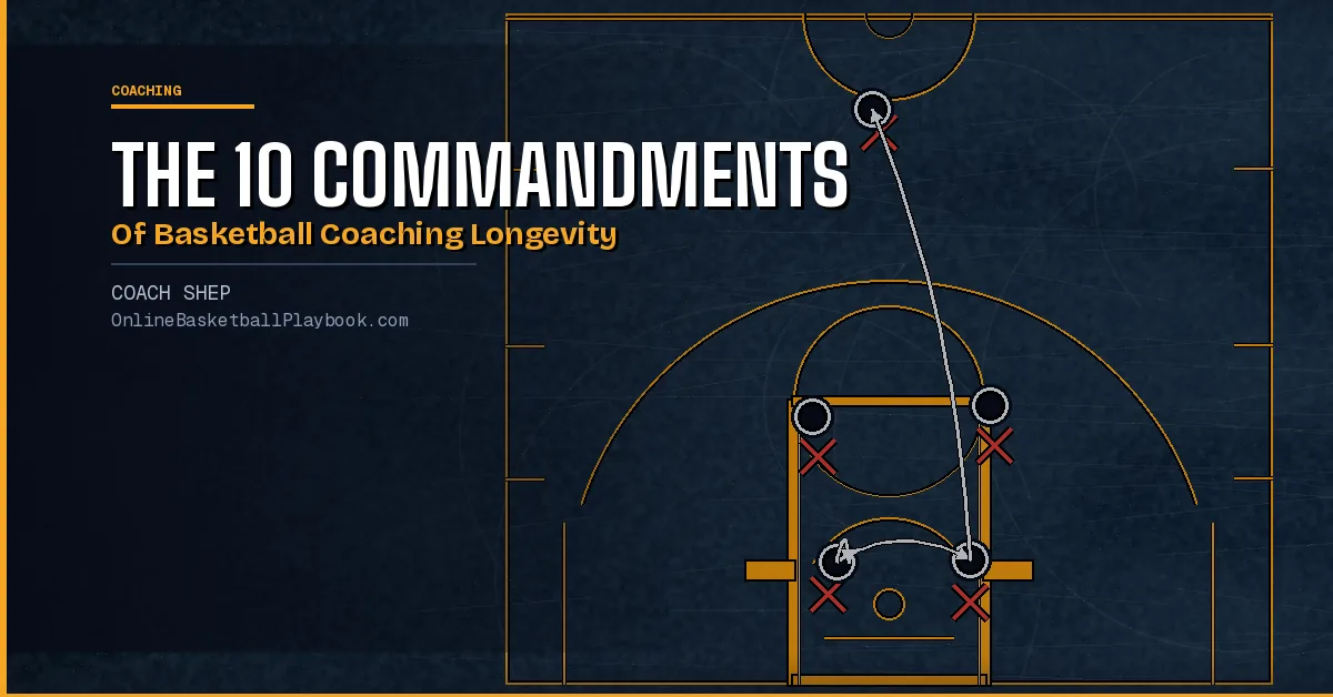 The 10 Commandments of Basketball Coaching Longevity