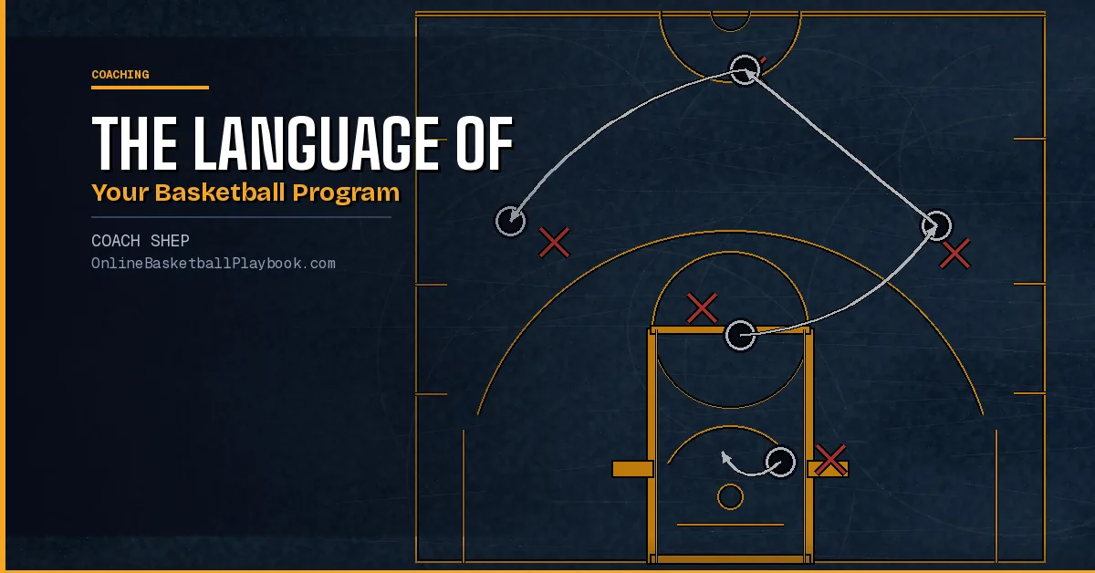 The Language of Your Basketball Program