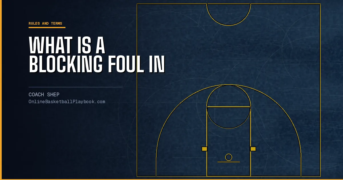 What Is a Blocking Foul in Basketball?